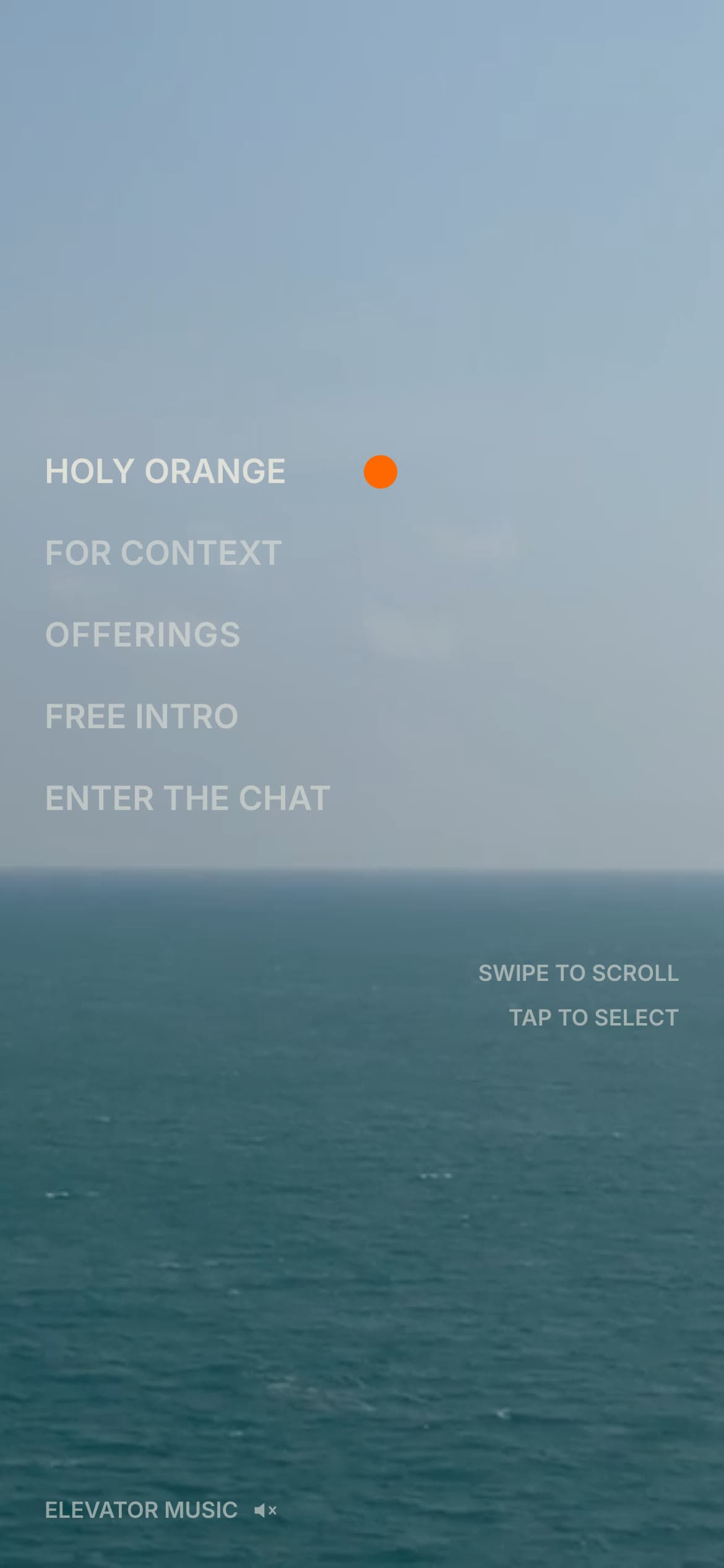 The handset menu after entering, standing on the horizon, the dot on HOLY ORANGE and TAP TO SELECT beneath it.