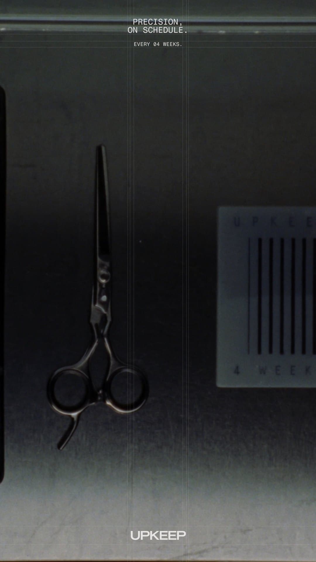 Story: scissors hanging in front of the appointment card, under PRECISION, ON SCHEDULE. EVERY 04 WEEKS.