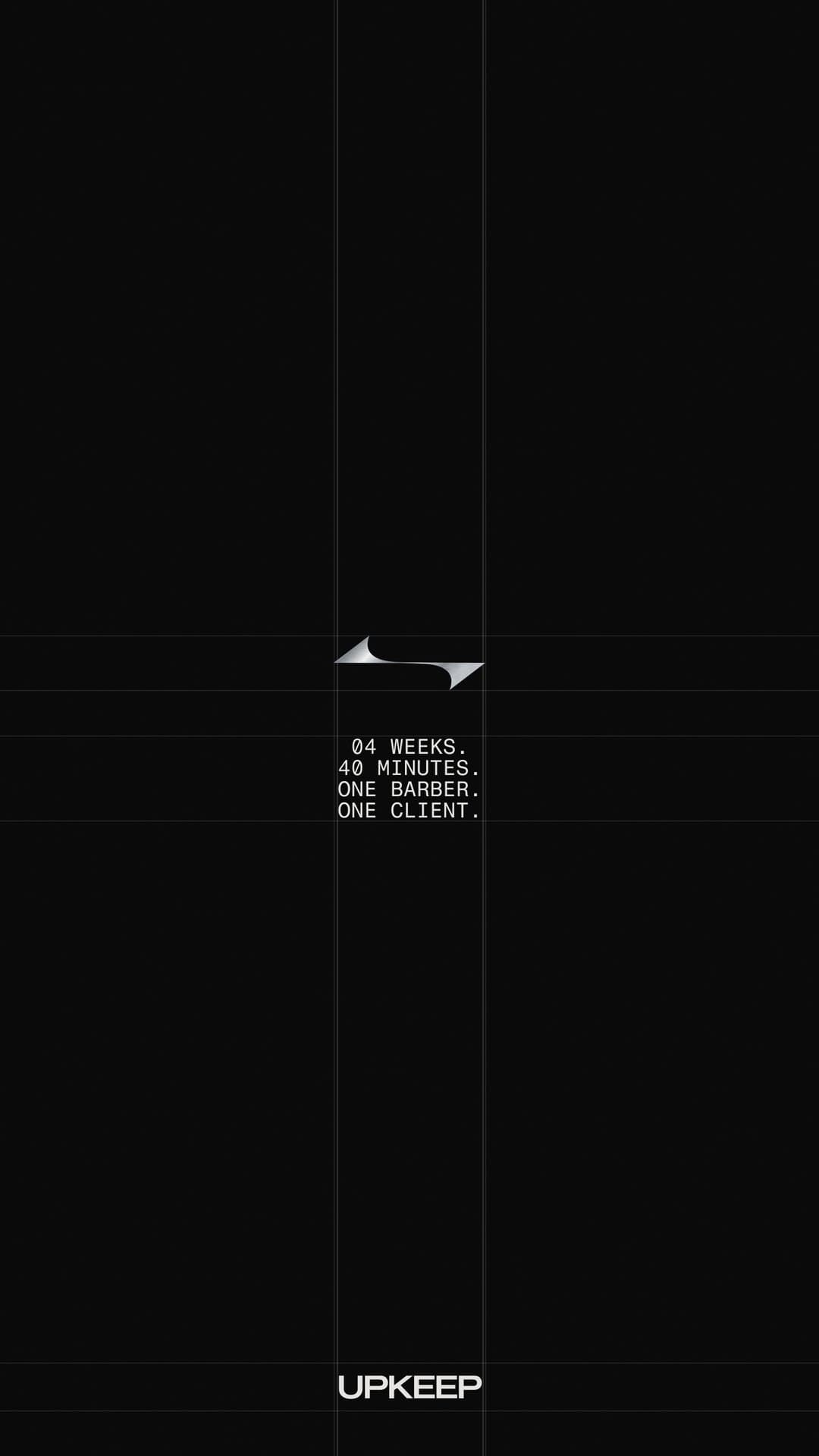 Story: the mark on black over four lines — 04 WEEKS. 40 MINUTES. ONE BARBER. ONE CLIENT.